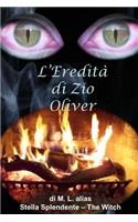 L'eredita di Zio Oliver: (Italian)