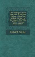 The Writings in Prose and Verse of Rudyard Kipling ...: Under the Deodars. the Story of the Gadsbys. Wee Willie Winkle