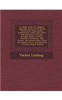 A Handy Guide for Beggars, Especially Those of the Poetic Fraternity; Being Sundry Explorations, Made While Afoot and Penniless in Florida, Georgia,