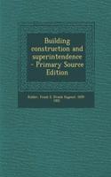 Building Construction and Superintendence