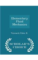 Elementary Fluid Mechanics - Scholar's Choice Edition