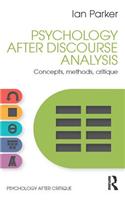 Psychology After Discourse Analysis