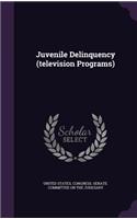 Juvenile Delinquency (television Programs)