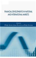 Financial Developments in National and International Markets