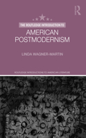 The Routledge Introduction to American Postmodernism