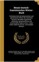 Neues Teutsch-Frantzosisches Worter-Buch