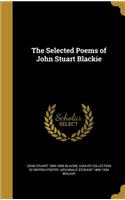 The Selected Poems of John Stuart Blackie