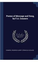 Poems of Message and Song, by F.A. Conners
