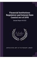 Financial Institutions Regulatory and Interest Rate Control Act of 1978