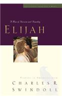 Elijah: A Man of Heroism and Humility(Great Lives)