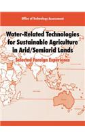 Water-Related Technologies for Sustainable Agriculture in Arid/Semiarid Lands