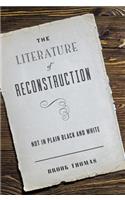 The Literature of Reconstruction