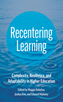 Recentering Learning