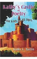 Kathy's Castle of Poetry for Kids of All Ages