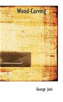 Wood-Carving: Design and Workmanship