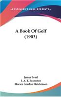 A Book Of Golf (1903)