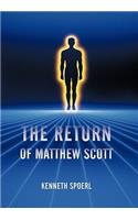 Return of Matthew Scott