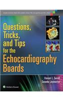 Questions, Tricks, and Tips for the Echocardiography Boards