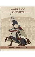 Maker of Knights
