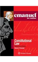 Emanuel Law Outlines for Constitutional Law