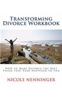 Transforming Divorce Workbook