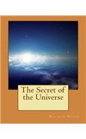 The Secret of the Universe
