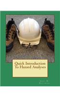 Quick Introduction To Hazard Analyses