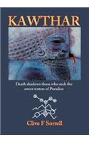 Kawthar: Death Shadows Those Who Seek the Sweet Waters of Paradise