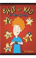 Billy the Kid Is Not Crazy