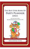 The Best Ever Book of Party Planner Jokes: Lots and Lots of Jokes Specially Repurposed for You-Know-Who