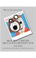 Mousey Carter McCloud, Private Eye