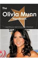 The Olivia Munn Handbook - Everything You Need to Know about Olivia Munn