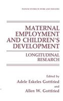 Maternal Employment and Children's Development