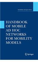 Handbook of Mobile AD Hoc Networks for Mobility Models