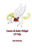 Cuento de hadas Trilogia: 1/3 Ody