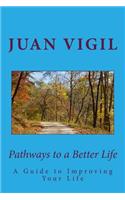 Pathways to a Better Life
