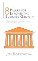 8 Pillars for Exponential Business Growth