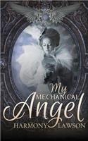 My Mechanical Angel: (English)