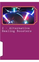 Alternative Healing Boosters