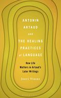 Antonin Artaud and the Healing Practices of Language