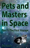 Pets and Masters in Space