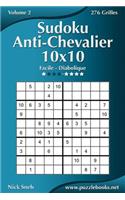 Sudoku Anti-Chevalier 10x10 - Facile à Diabolique - Volume 2 - 276 Grilles: (2 Sudoku Anti-Chevalier)