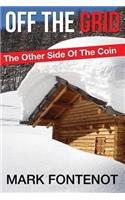 Off The Grid: The Other Side Of The Coin