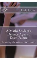 A Maths Student's Defence Against Exam Failure