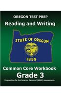 OREGON TEST PREP Reading and Writing Common Core Workbook Grade 3