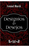 Desígnios & Desejos: Antologia Poética