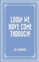 Look! We Have Come Through!: (English)