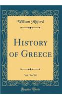 History of Greece, Vol. 9 of 10 (Classic Reprint)