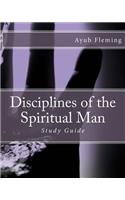 Disciplines of the Spiritual Man