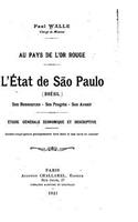 Au pays de l'or rouge, L'état de Sao Paulo